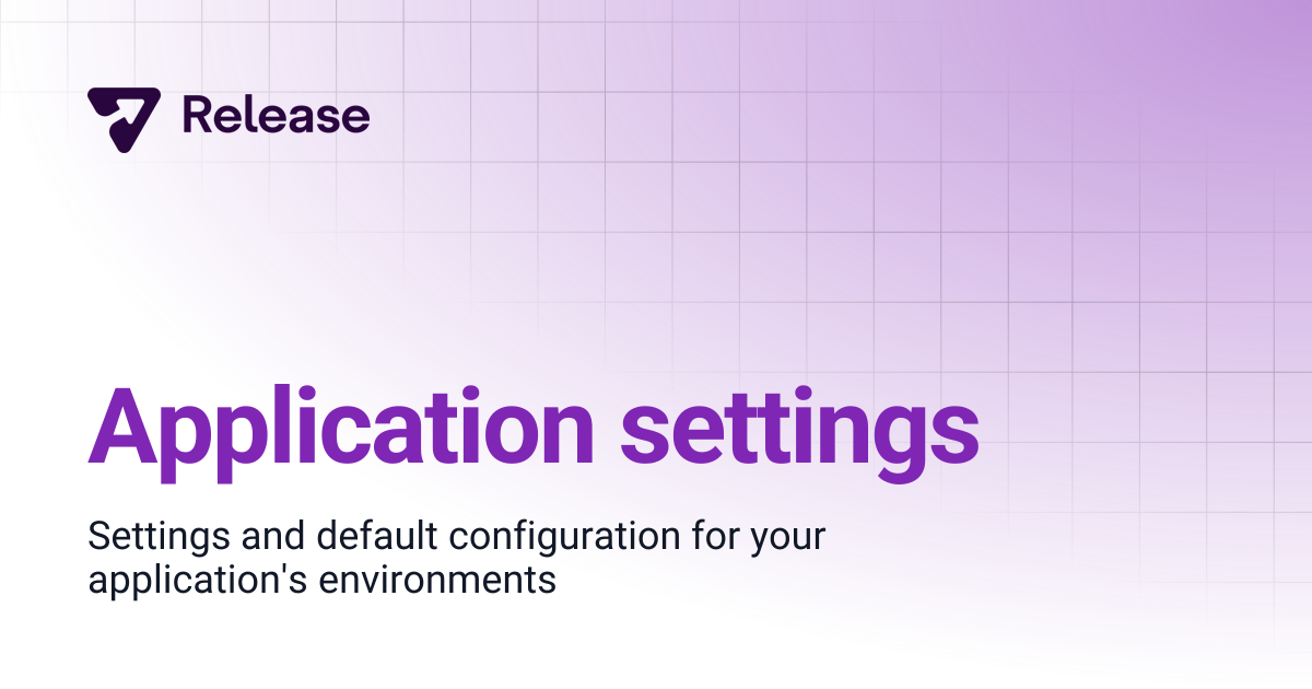 Application settings | Release