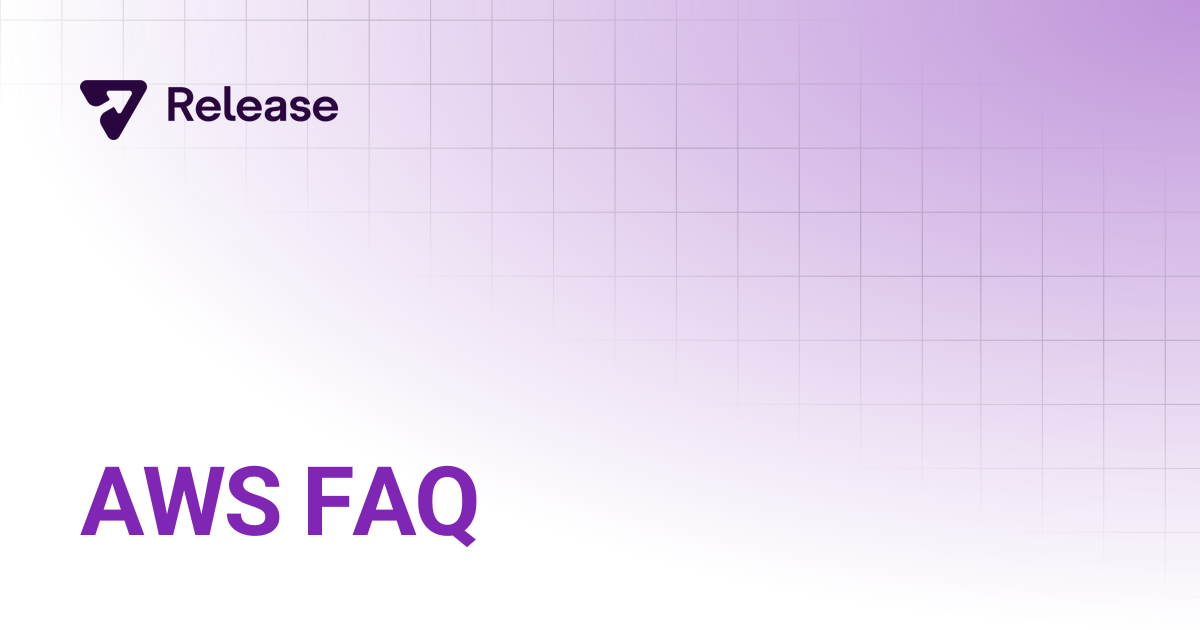 AWS FAQ | Release