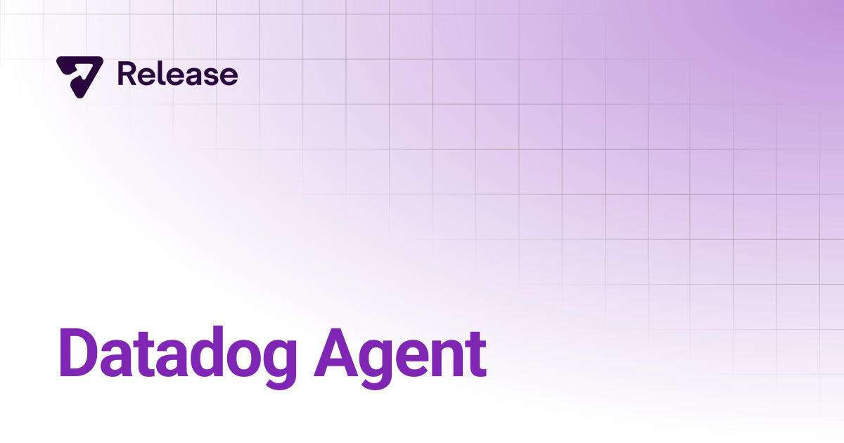 Datadog Agent | Release